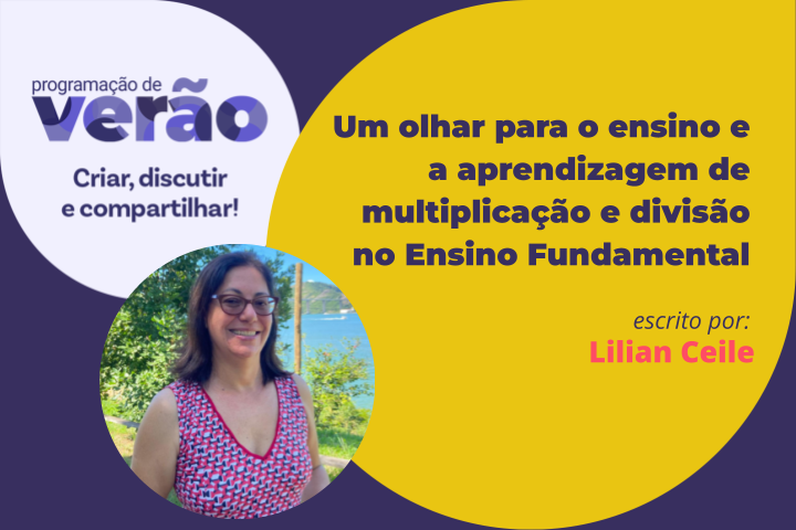 Um olhar para o ensino e a aprendizagem de multiplicação e divisão no Ensino Fundamental